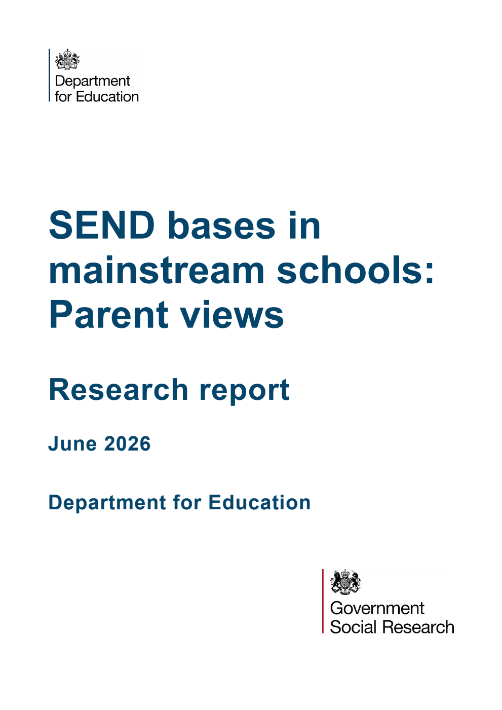 DFE-RR 1634 SEND bases in mainstream schools: Parent views. Research report. June 2026