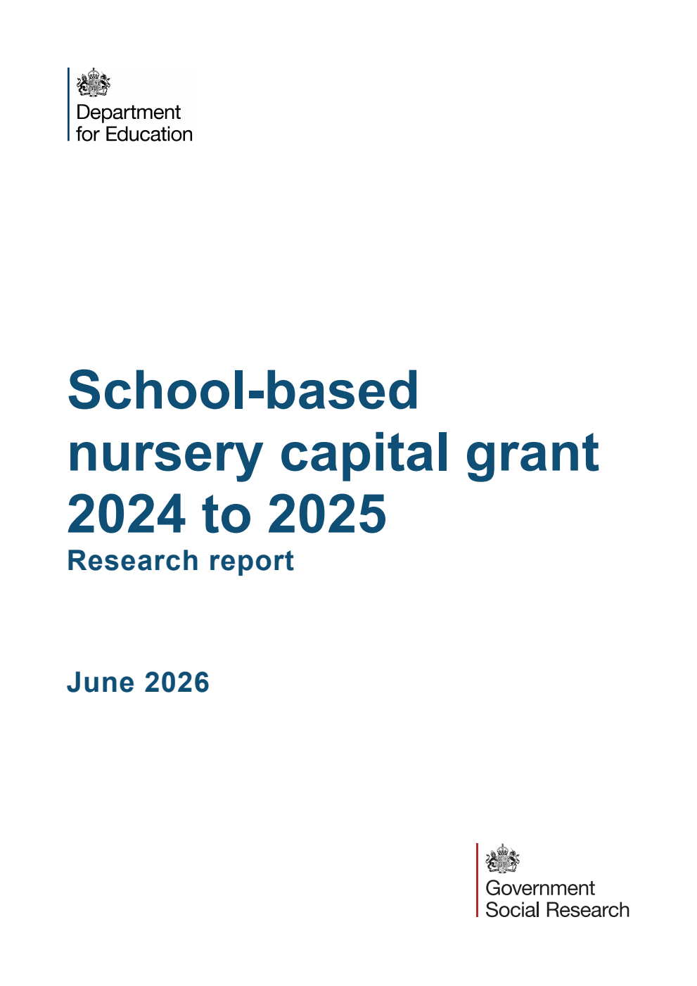 DFERR 1639 School-based nursery capital grant 2024 to 2025. Research report. June 2026