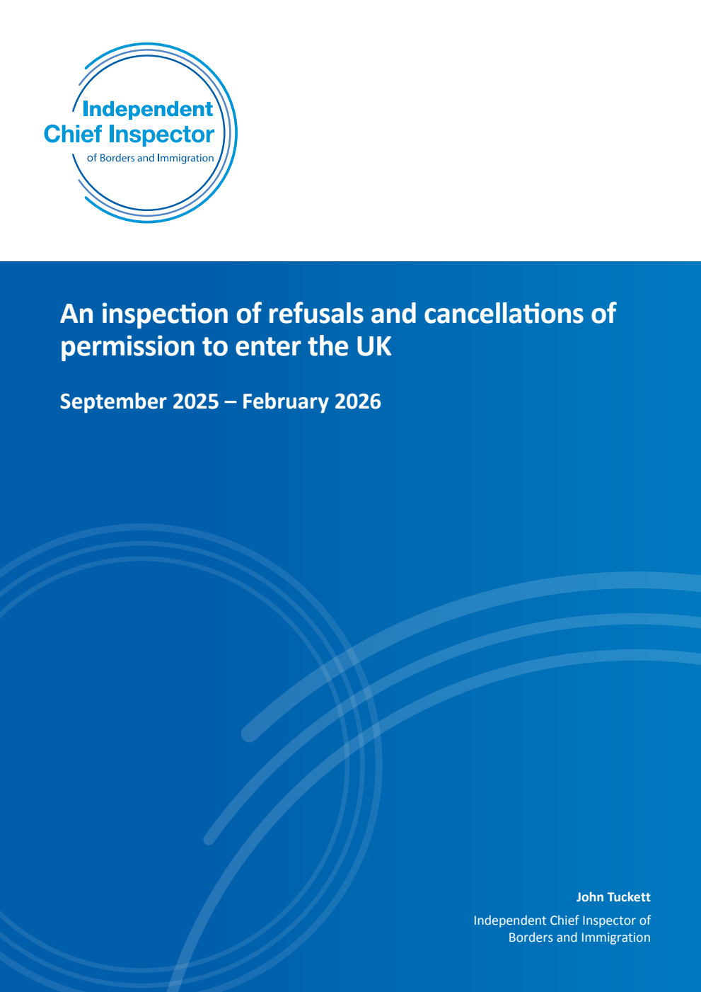 An inspection of refusals and cancellations of permission to enter the UK September 2025 – February 2026