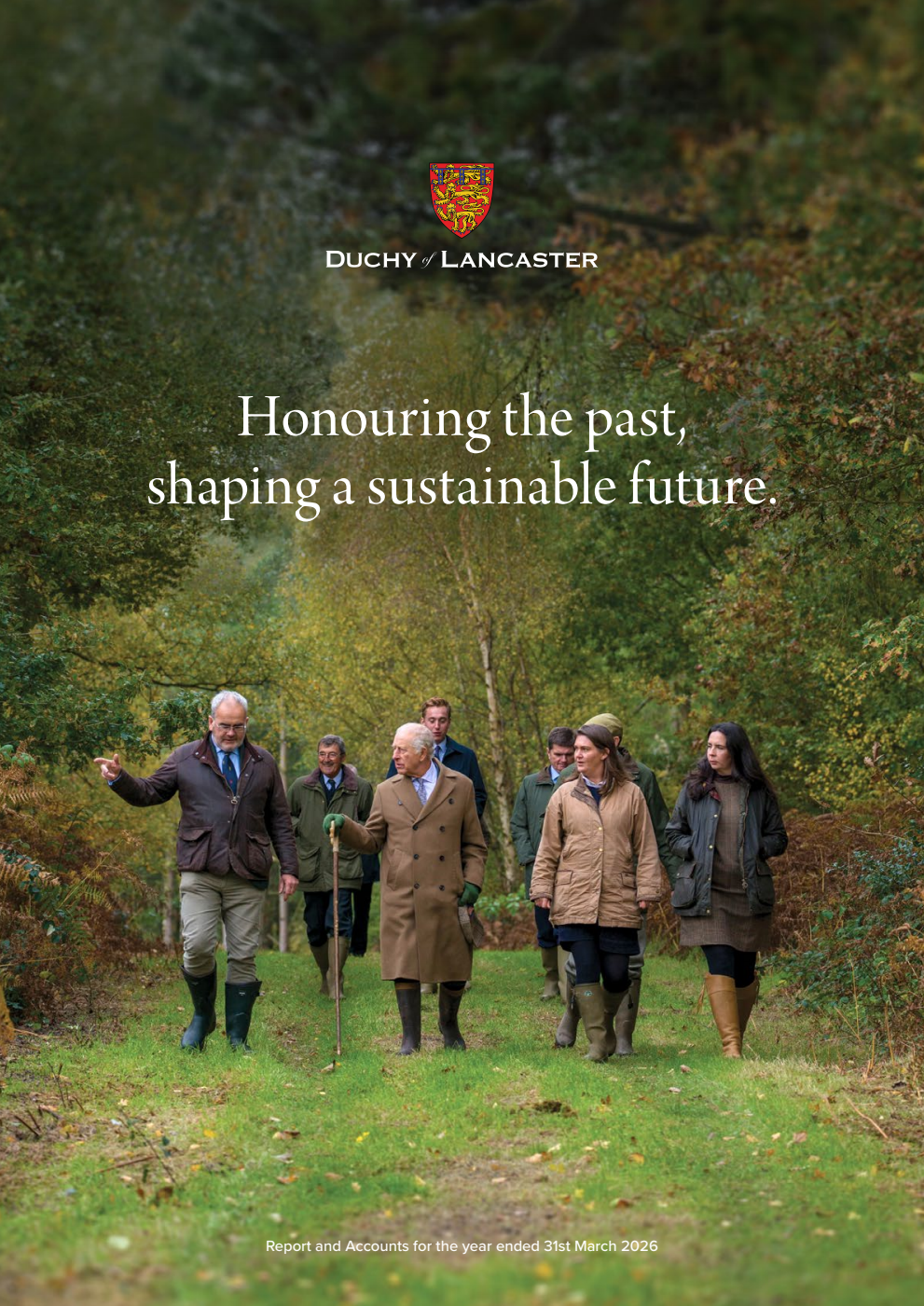 Duchy of Lancaster Annual Report and accounts for the year ended 31 March 2026. Honouring the Past, Shaping a Sustainable Future