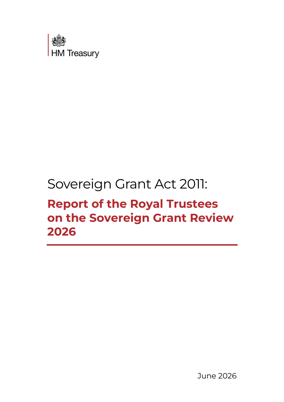 Sovereign Grant Act 2011: Report of the Royal Trustees on the Sovereign Grant Review 2026