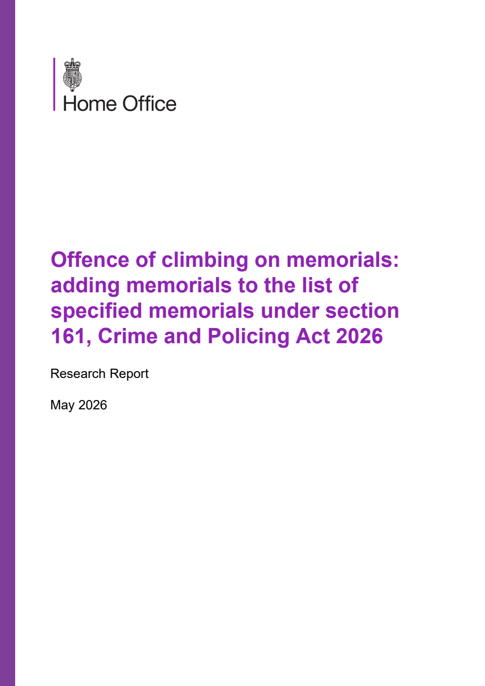 Home Office Research Report Offence of climbing on memorials: adding memorials to the list of specified memorials under section 161, Crime and Policing Act 2026