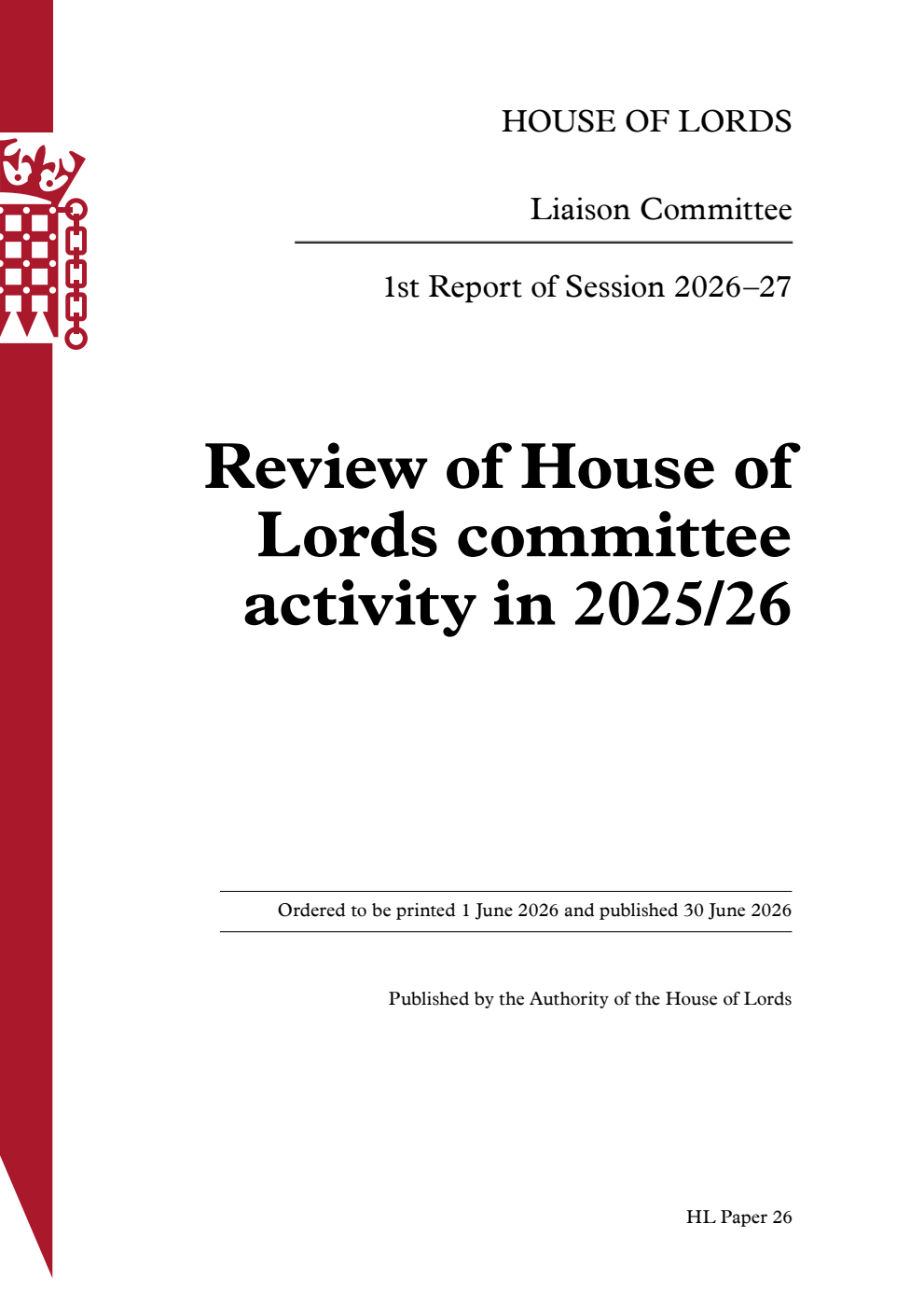 Liaison Committee 1st Report. Review of House of Lords committee activity in 2025/26