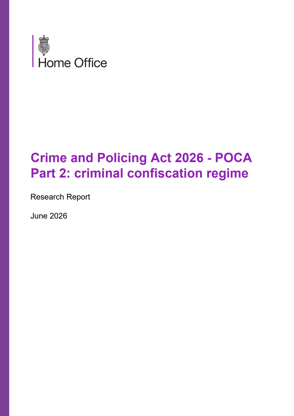 Home Office Research Report Crime and Policing Act 2026 - POCA Part 2: criminal confiscation regime