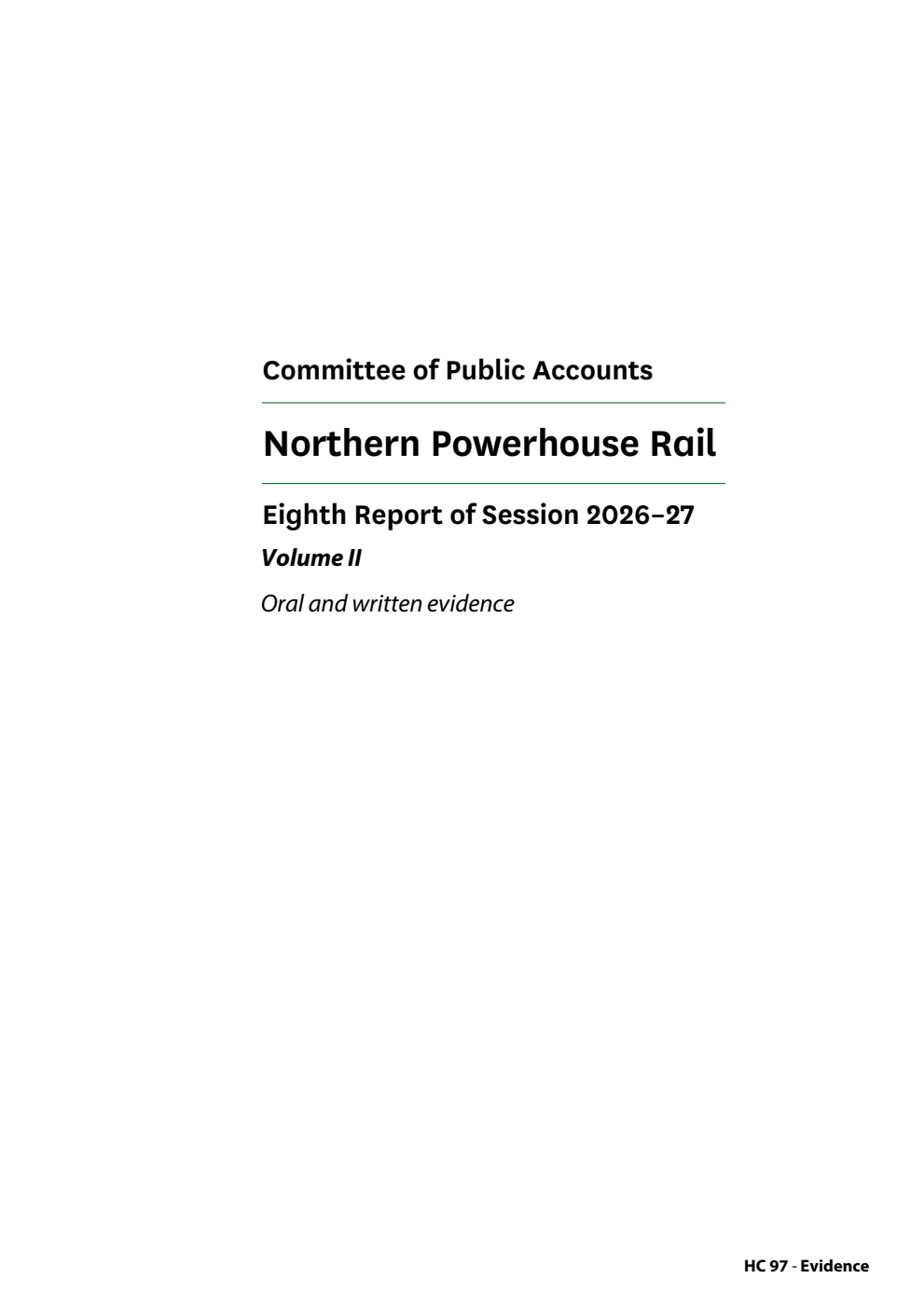 Public Accounts Committee 8th Report. Northern Powerhouse Rail Volume 2. Oral and written evidence