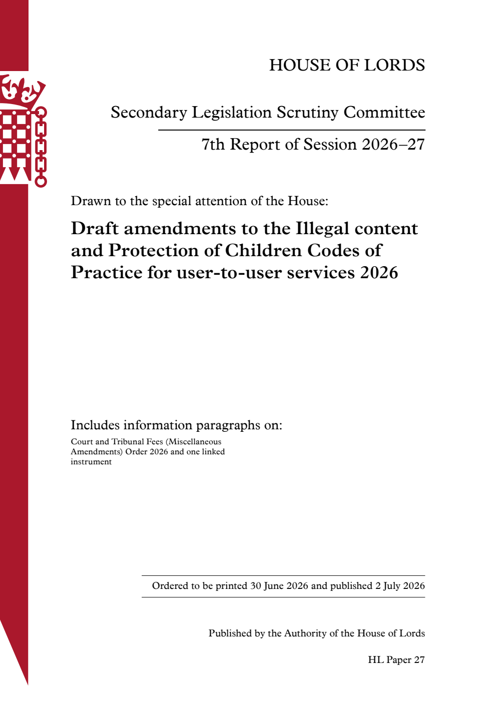 Secondary Legislation Scrutiny Committee 7th Report. Drawn to the special attention of the House: Draft amendments to the Illegal content and Protection of Children Codes of Practice for user-to-user services 2026