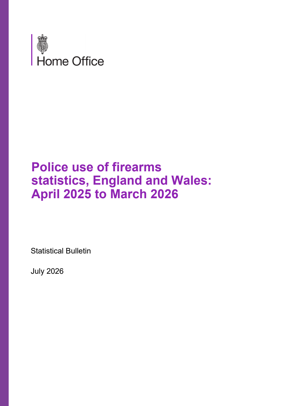 Home Office Statistical Bulletin Police use of firearms statistics, England and Wales: April 2025 to March 2026