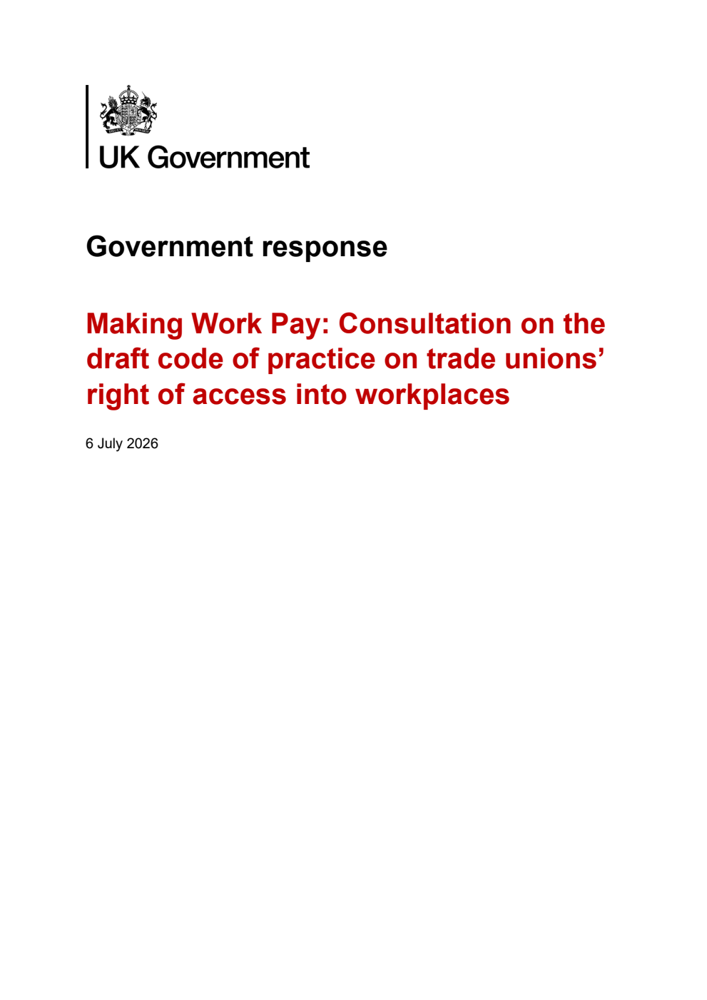 Government response: Making Work Pay: Consultation on the draft code of practice on trade unions’ right of access into workplaces