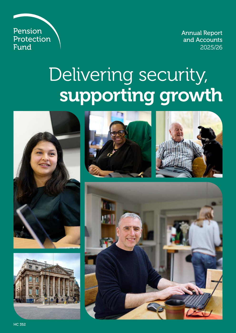 Pension Protection Fund Annual Report and Accounts 2025/26 for the period 1 April 2025 to 31 March 2026. Delivering security, supporting growth