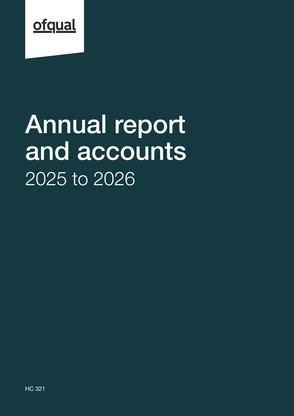 Office of Qualifications and Examinations Regulation (Ofqual) Annual Report and Accounts 2025 to 2026