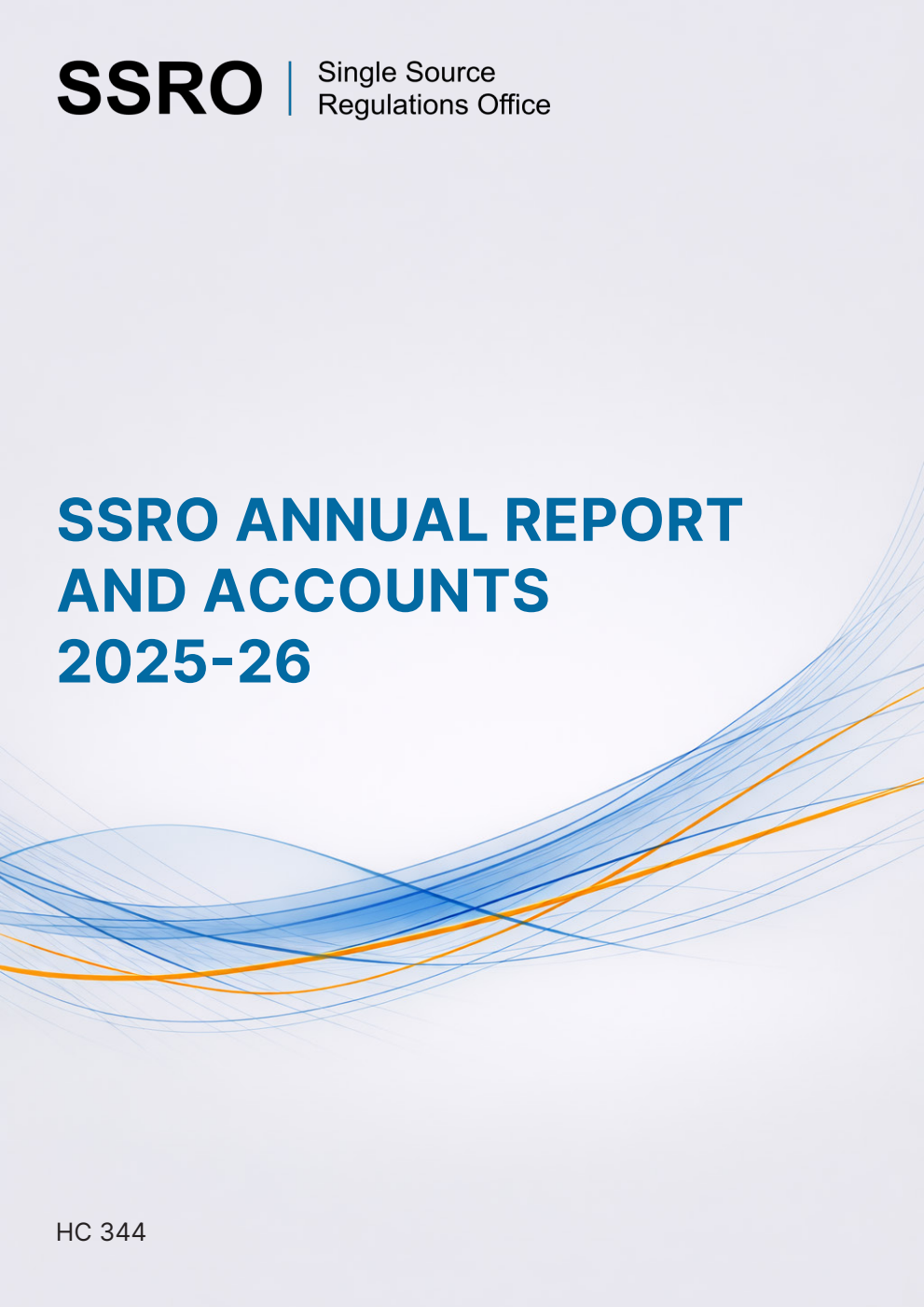 The Single Source Regulations Office Annual Report and Accounts 2025-2026 for the period 1 April 2025 to 31 March 2026