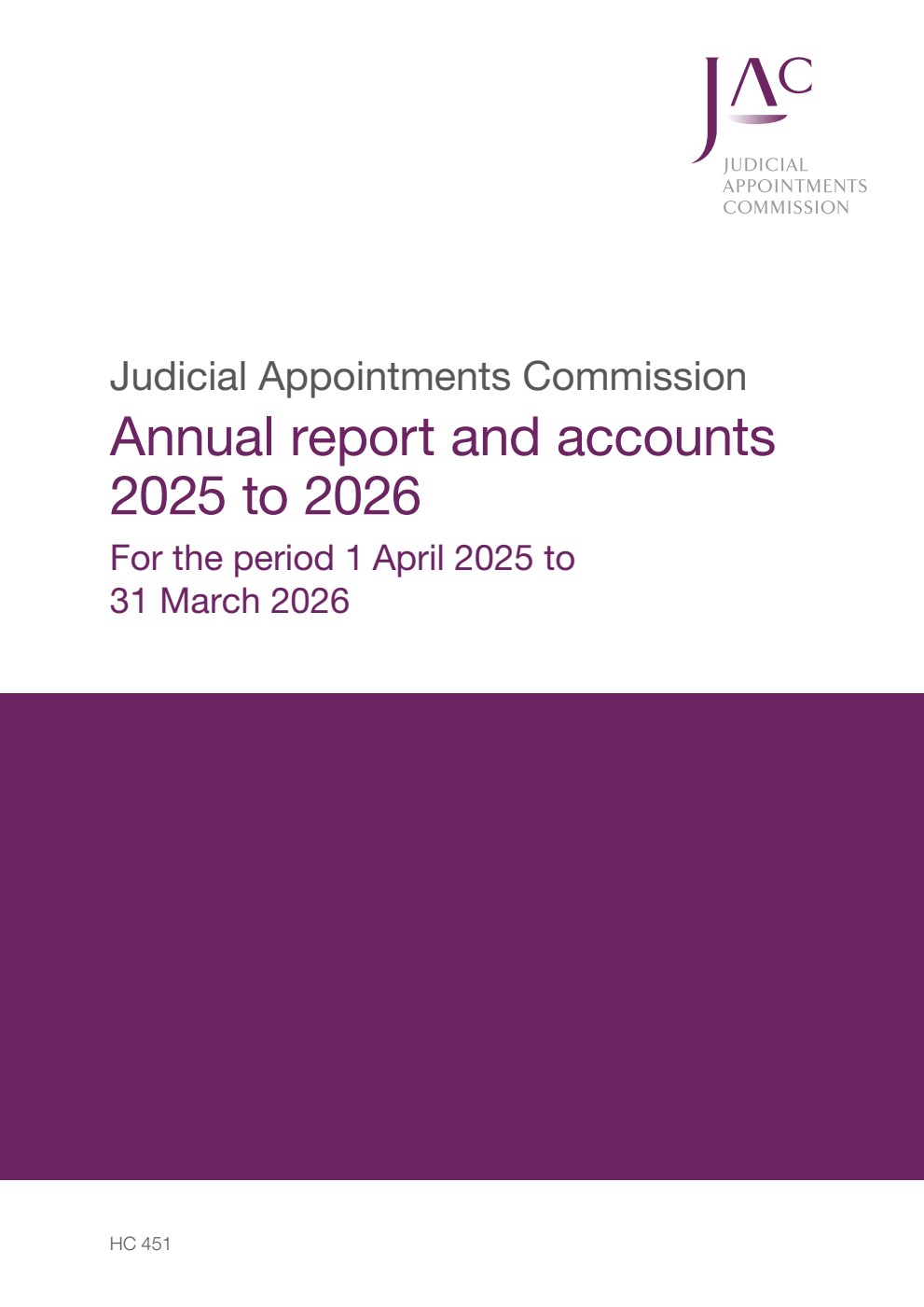 Judicial Appointments Commission Annual Report and Accounts 2025 to 2026 for the period 1 April 2025 to 31 March 2026