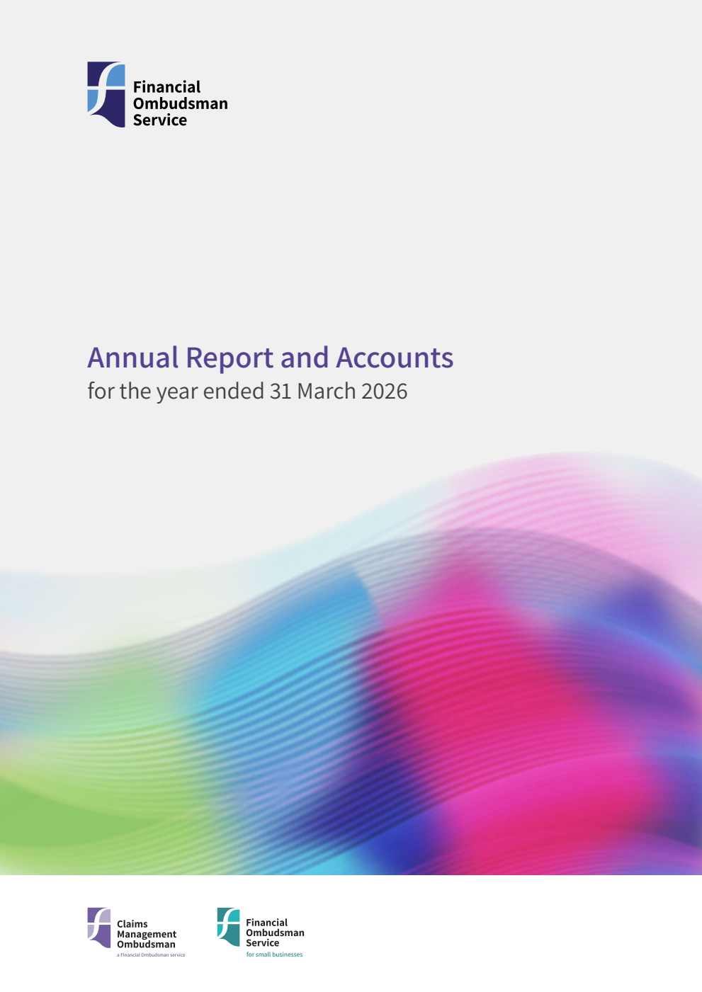 Financial Ombudsman Service Limited Annual report and accounts for the year ended 31 March 2026