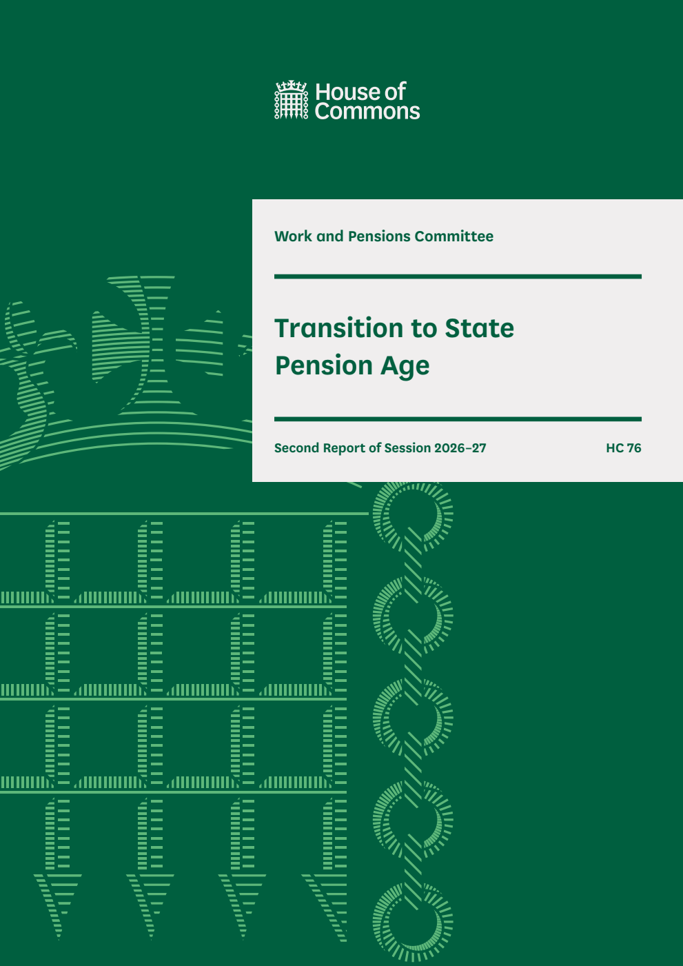 Work and Pensions Committee 2nd Report. Transition to State Pension Age Volume 1. Report