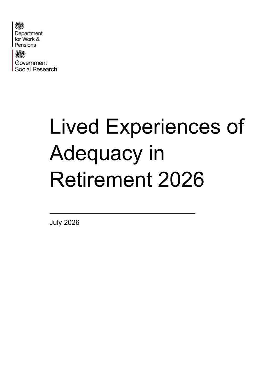 DWP Ad hoc Research Report 908 Lived Experiences of Adequacy in Retirement 2026. July 2026