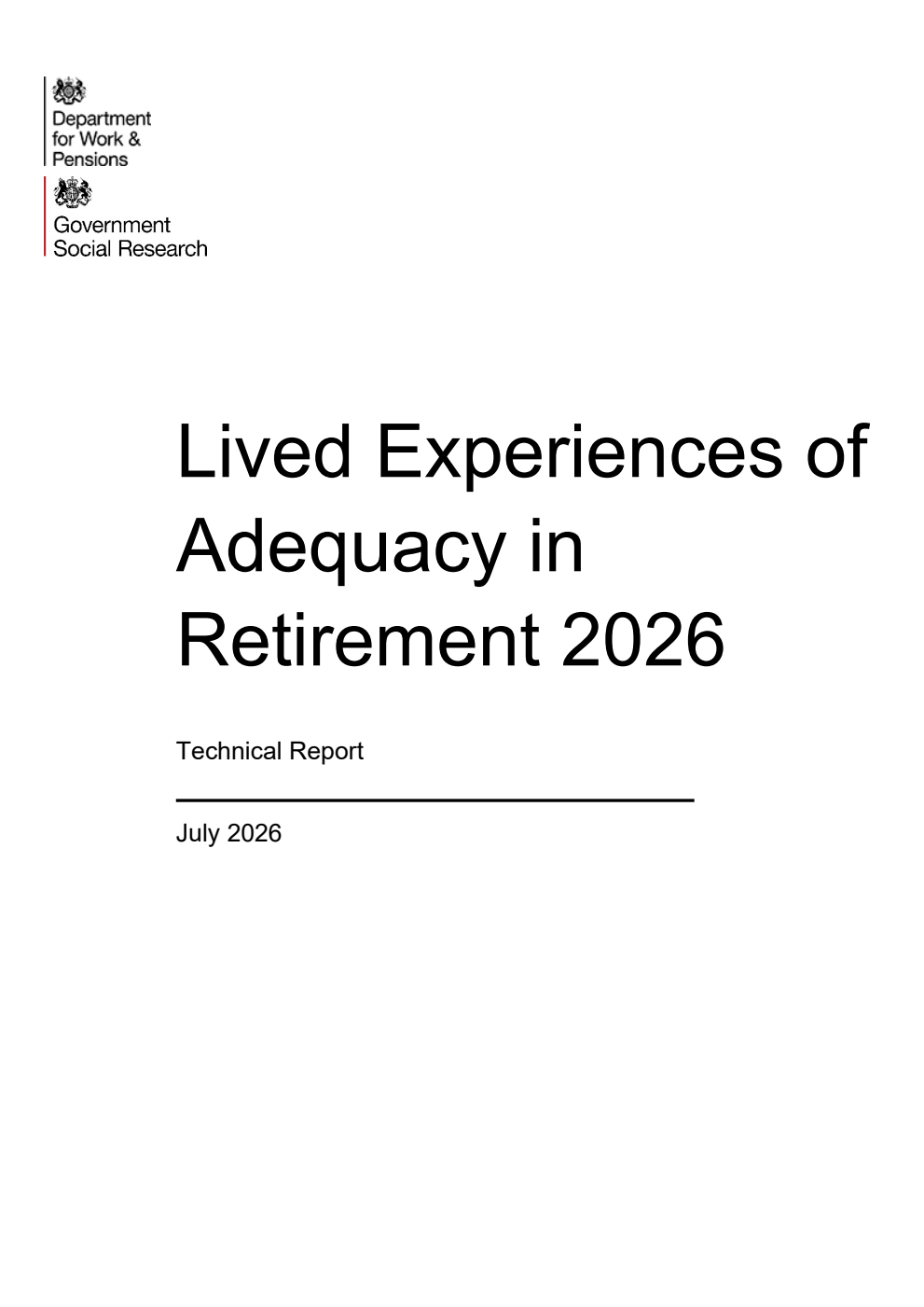 DWP Ad hoc Research Report 908 Lived Experiences of Adequacy in Retirement 2026 - Technical Report. July 2026