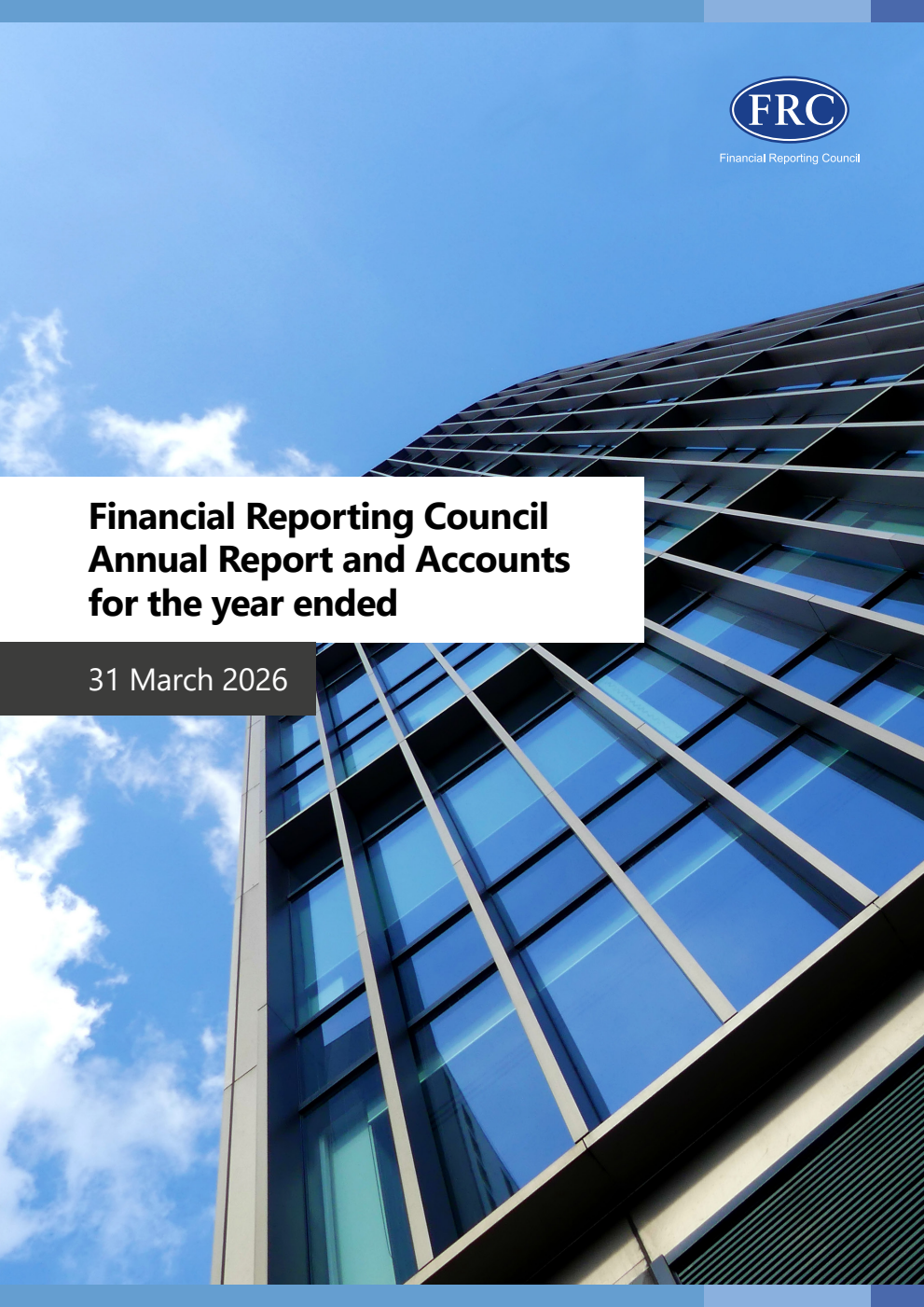 Financial Reporting Council Limited Annual Report and Accounts 2025/26 from the period 1 April 2025 to 31 March 2026