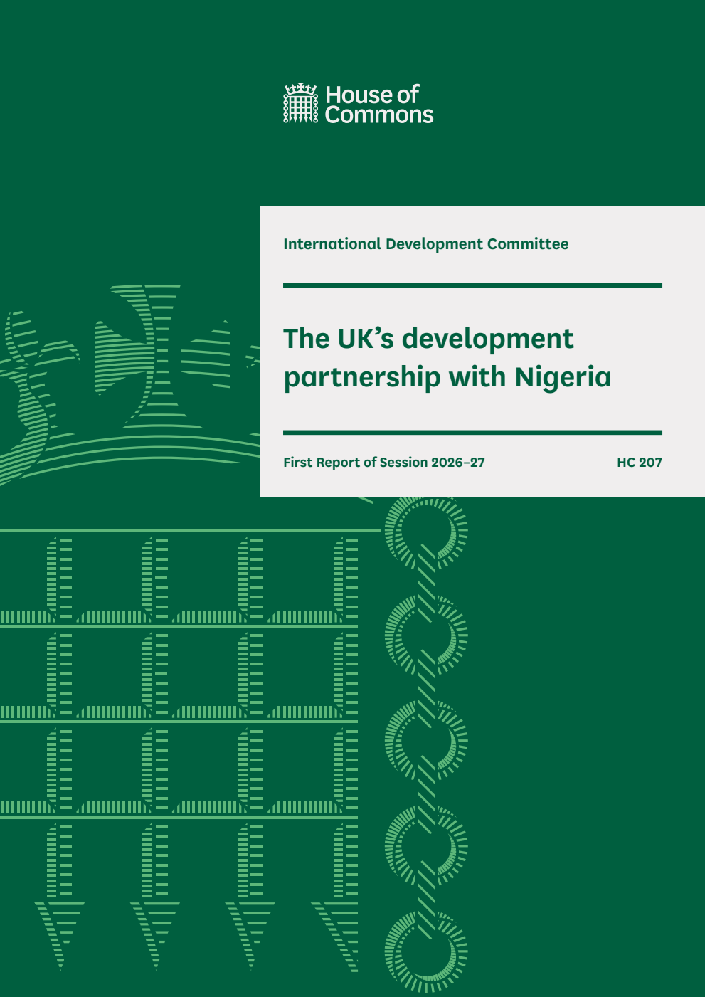 International Development Committee 1st Report. The UK’s development partnership with Nigeria Volume 1. Report