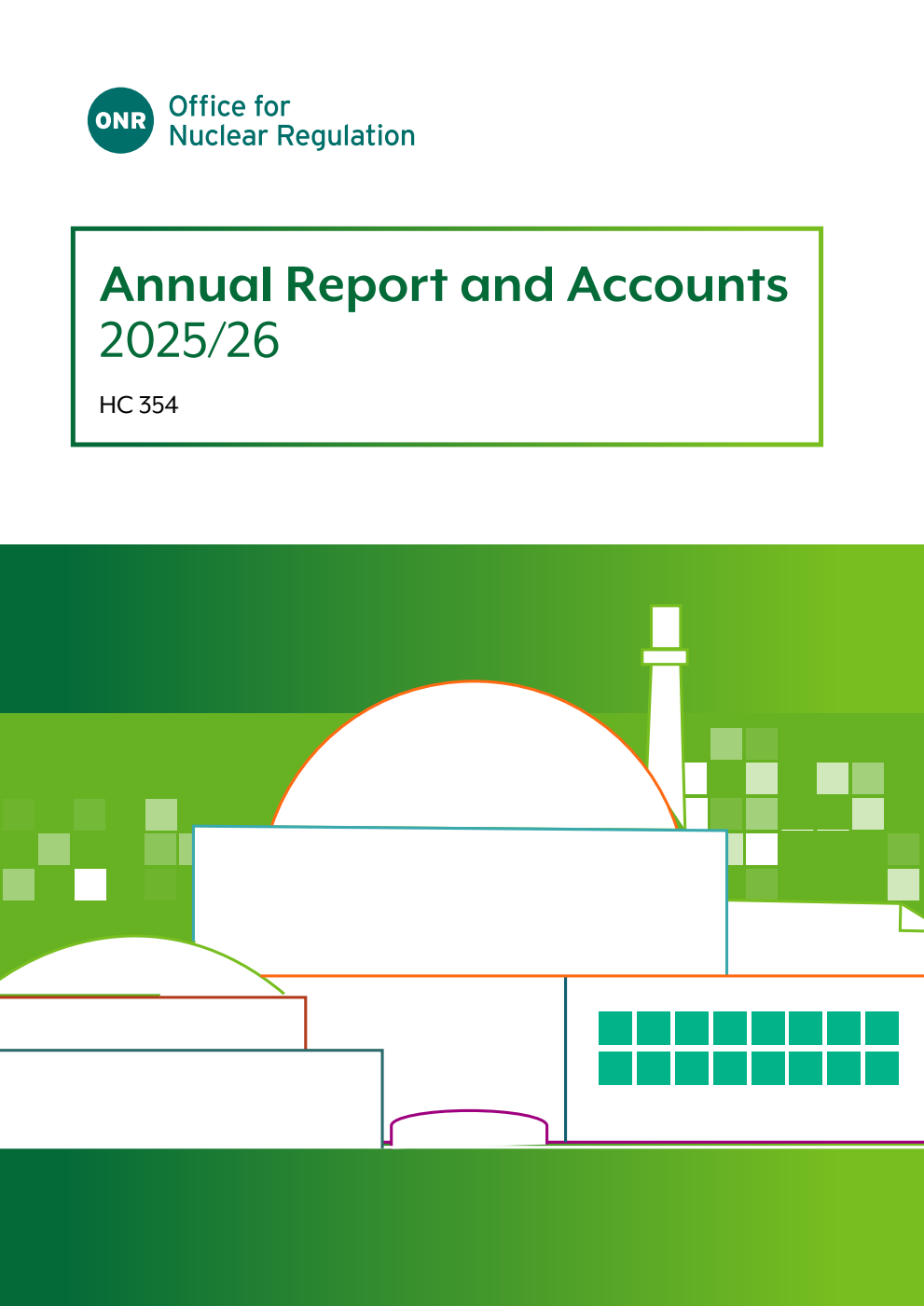 Office for Nuclear Regulation Annual Report and Accounts 2025/26 for the year ended 31 March 2026