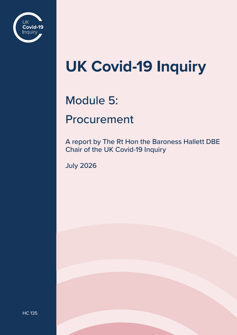 UK Covid-19 Inquiry. Module 5: Procurement. A report by The Rt Hon the Baroness Hallett DBE Chair of the UK Covid-19 Inquiry