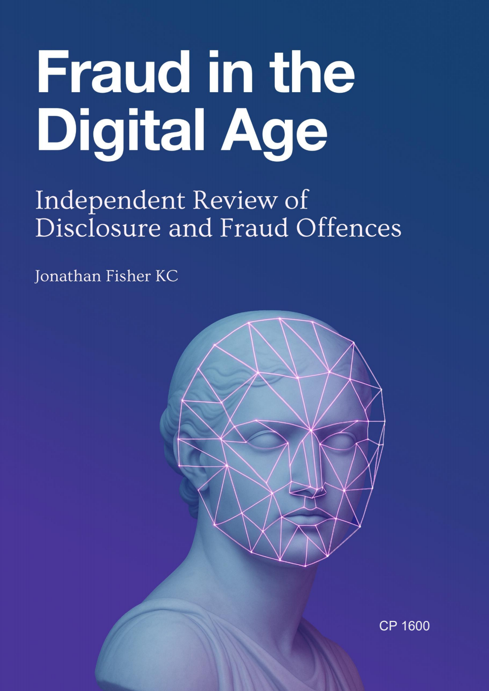 Fraud in the Digital Age - Independent Review of Disclosure and Fraud Offences