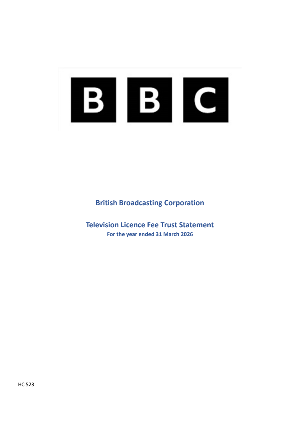 British Broadcasting Corporation Television Licence Fee Trust Statement for the year ending 31 March 2026