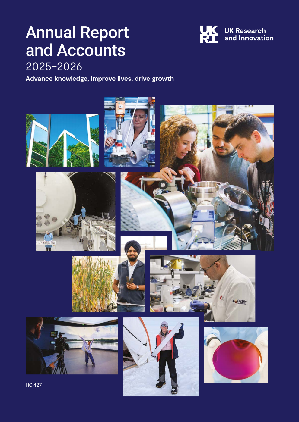 UK Research and Innovation Annual Report and Accounts 2025-26. Advance knowledge, improve lives, drive growth