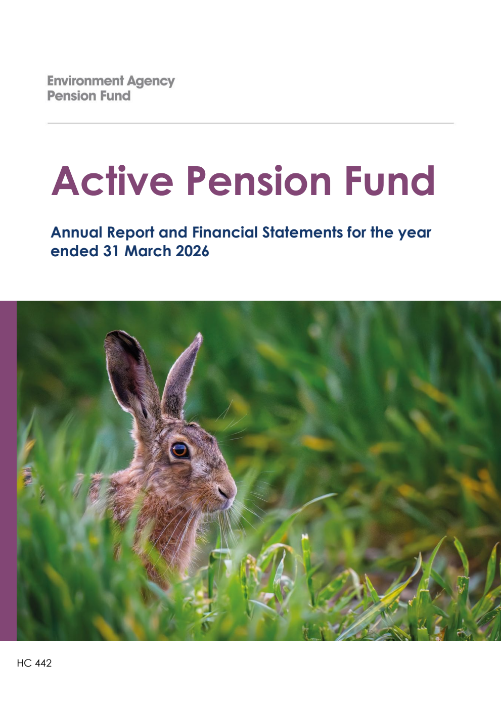 Environment Agency Active Pension Fund Annual Report and Financial Statements for the year ended 31 March 2026