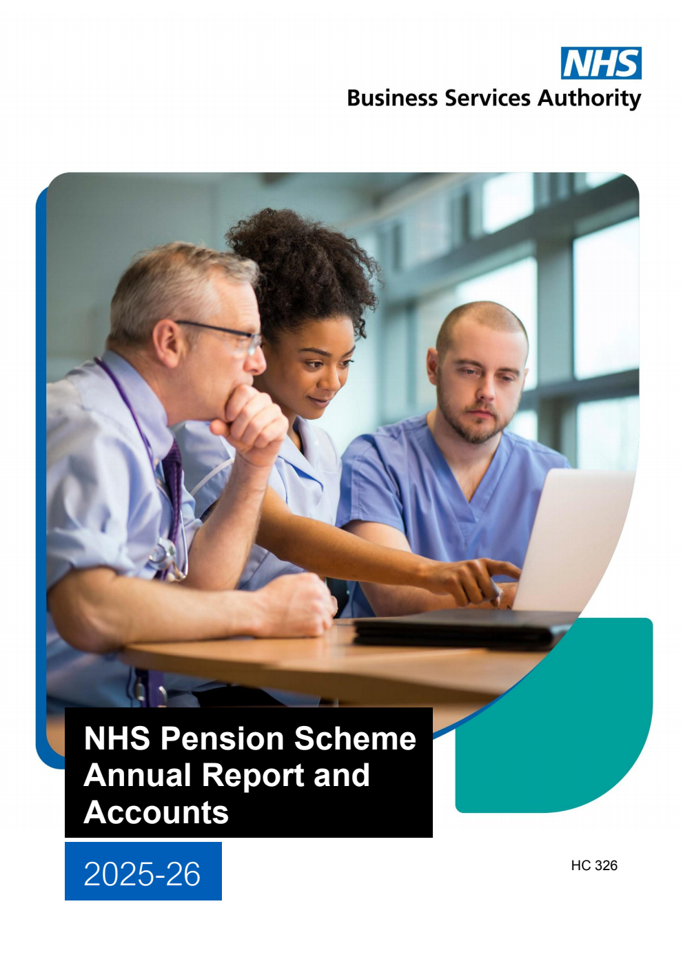 NHS Pension Scheme (Incorporating the NHS Compensation for Premature Retirement Scheme) Annual Report and Accounts 2025-2026 for the period 1 April 2025 to 31 March 2026