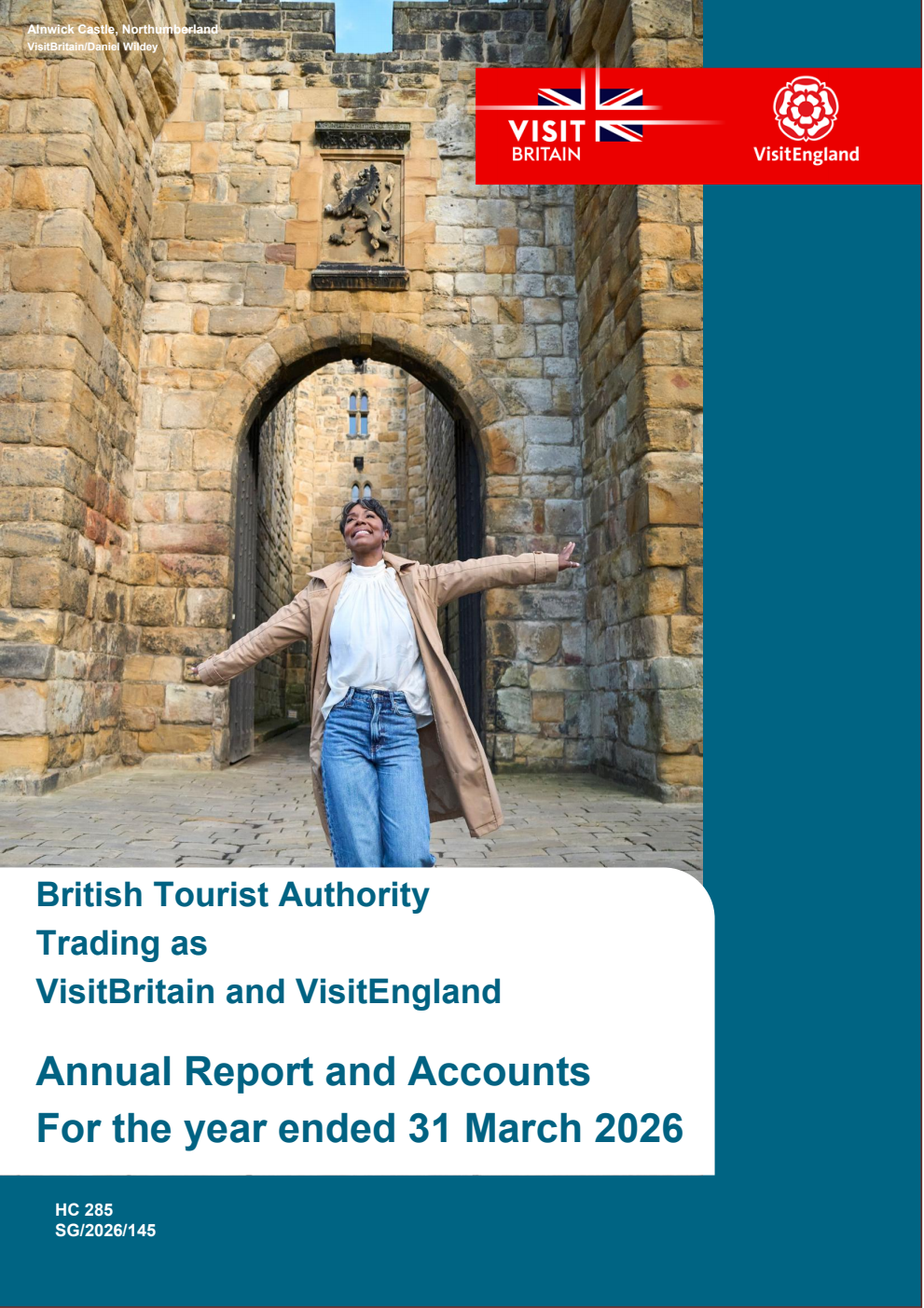 British Tourist Authority trading as VisitBritain and VisitEngland Annual Report and Accounts for the period 1 April 2025 to 31 March 2026