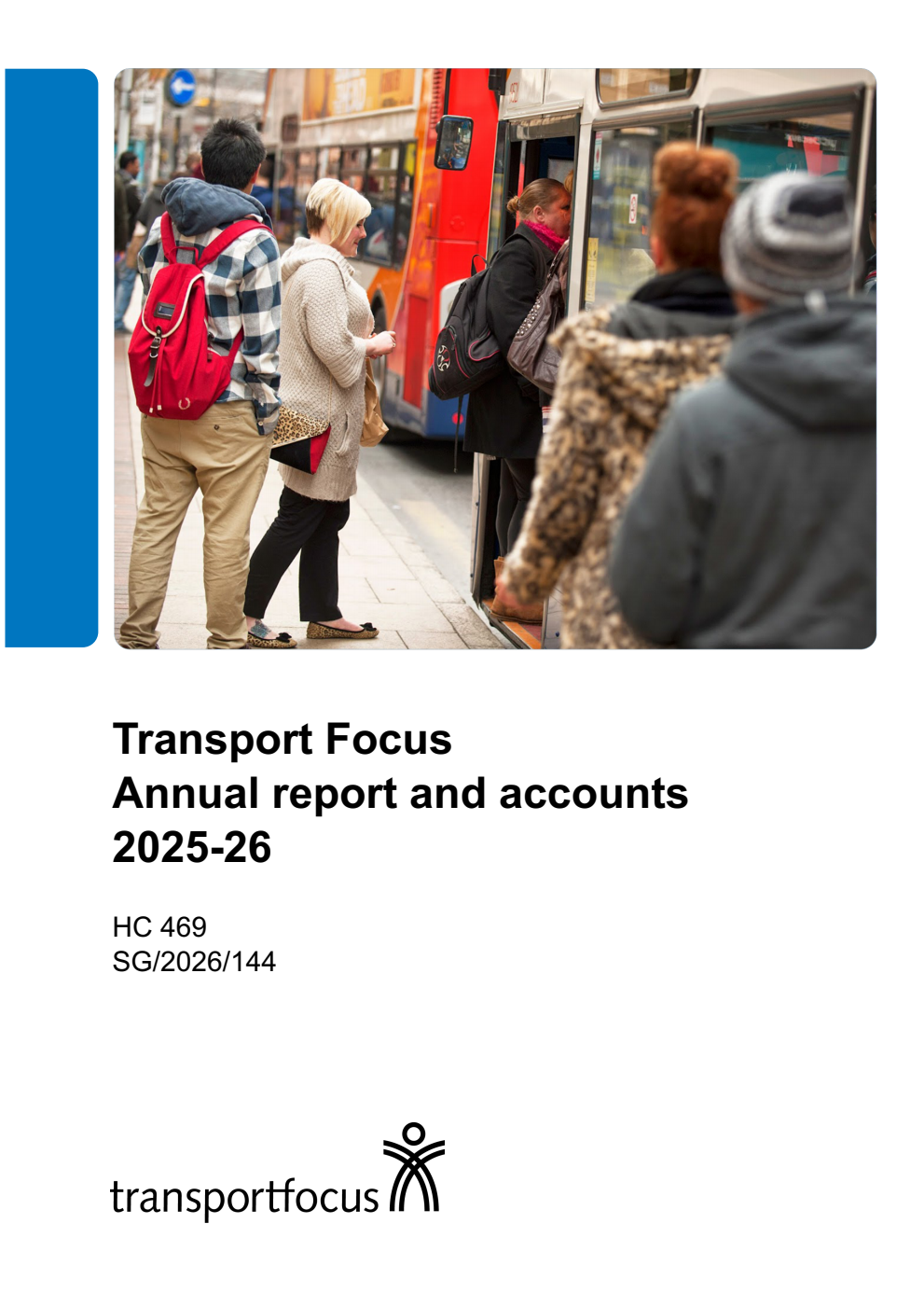 Transport Focus Annual report and accounts 2025-26 for the period April 2025 to 31 March 2026