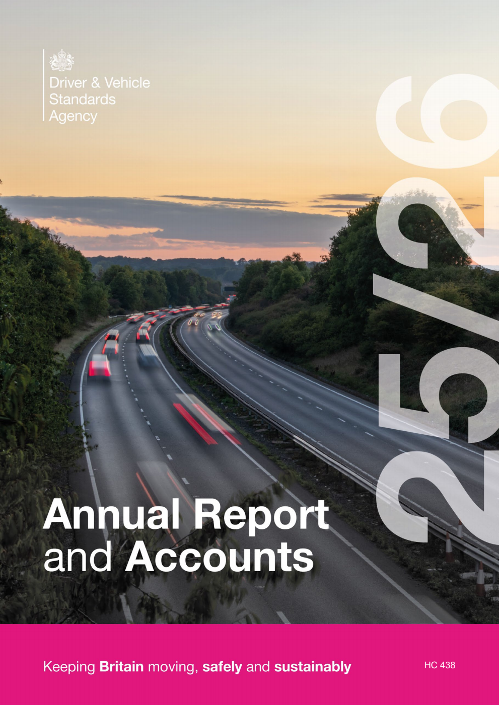 Driver and Vehicle Standards Agency Annual Report and Accounts 2025-26 for the period 1 April 2025 to 31 March 2026. Keep Britain moving, safely and sustainably