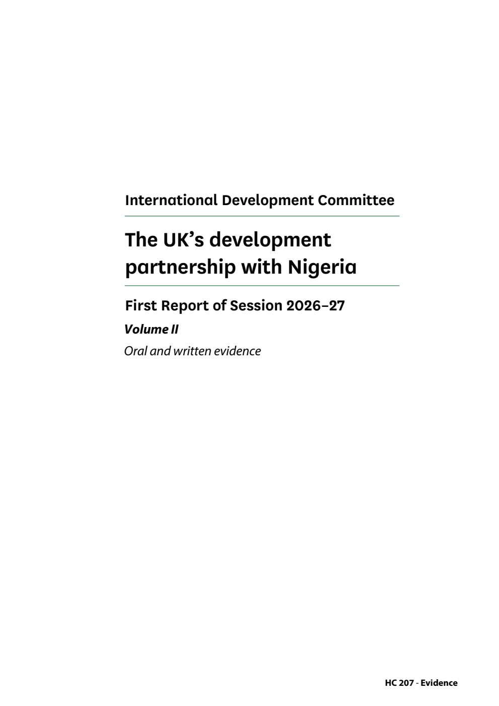 International Development Committee 1st Report. The UK’s development partnership with Nigeria Volume 2. Oral and written evidence