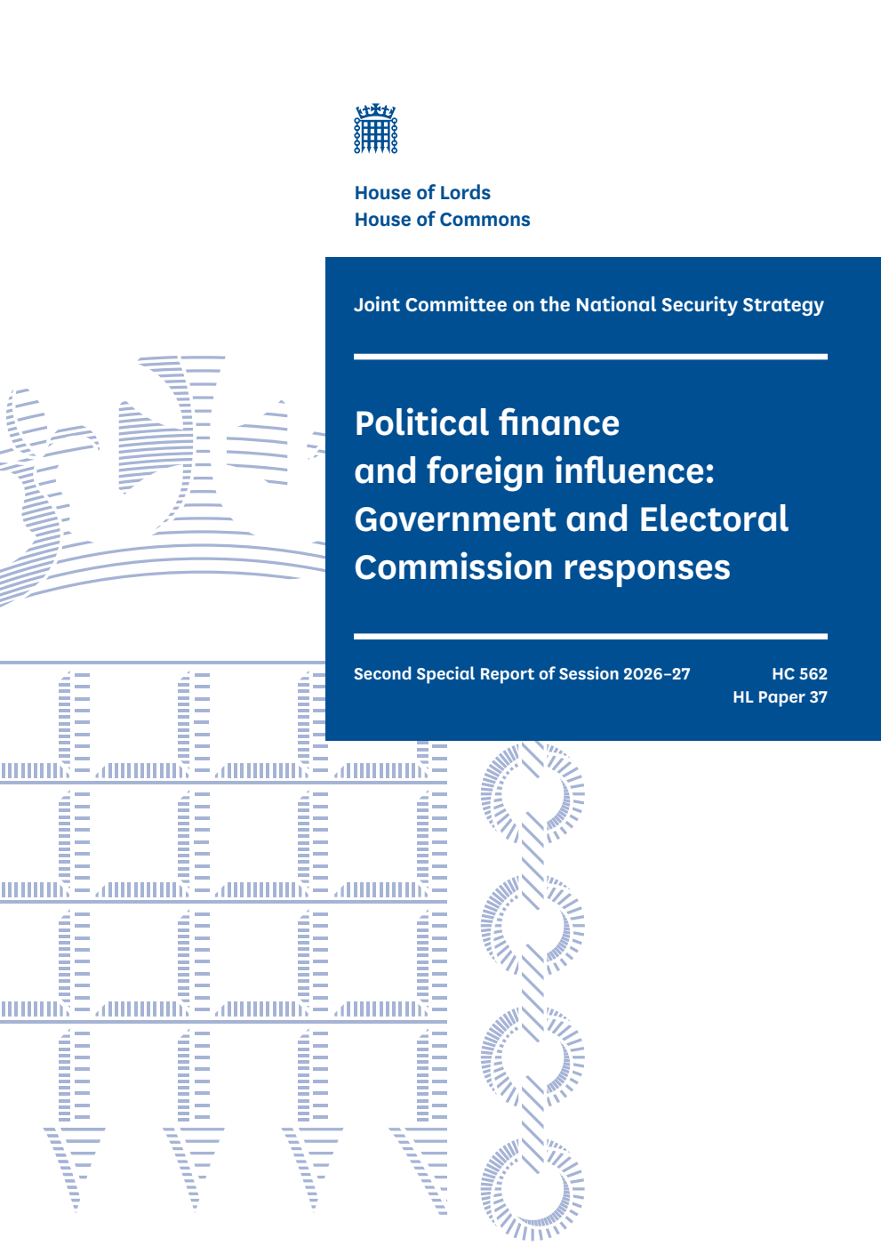 Joint Committee on the National Security Strategy 2nd Special Report. Political finance and foreign influence: Government and Electoral Commission responses