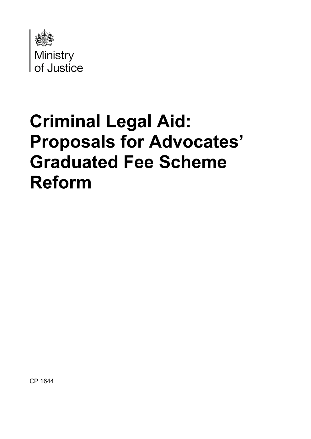 Criminal Legal Aid: Proposals for Advocates’ Graduated Fee Scheme Reform