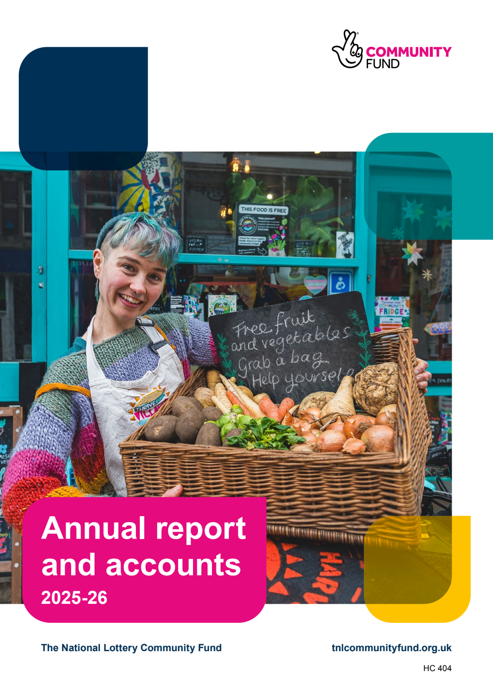 Big Lottery Fund (operating as The National Lottery Community Fund) Annual Report and Accounts 2025-26 for the period 1 April 2025 to 31 March 2026