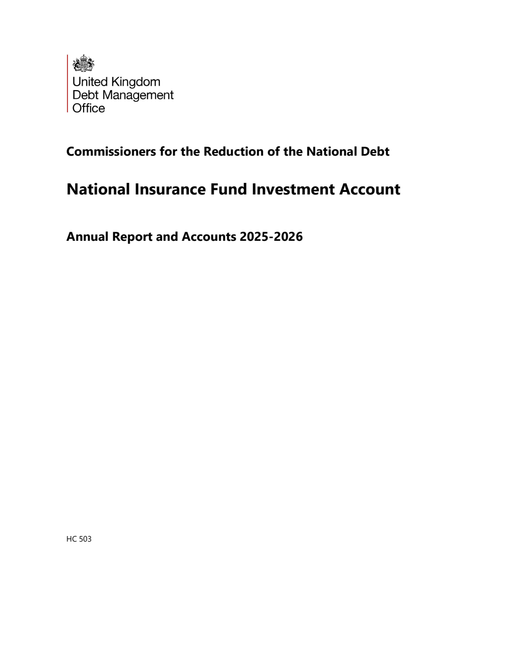 Commissioners for the Reduction of the National Debt. National Insurance Fund Investment Account Annual Report and Accounts 2025-2026 for the period 1 April 2025 to 31 March 2026
