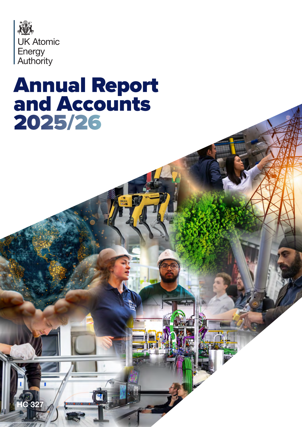 United Kingdom Atomic Energy Authority Annual Report and Accounts 2025/2026 for the period 1 April 2025 to 31 March 2026