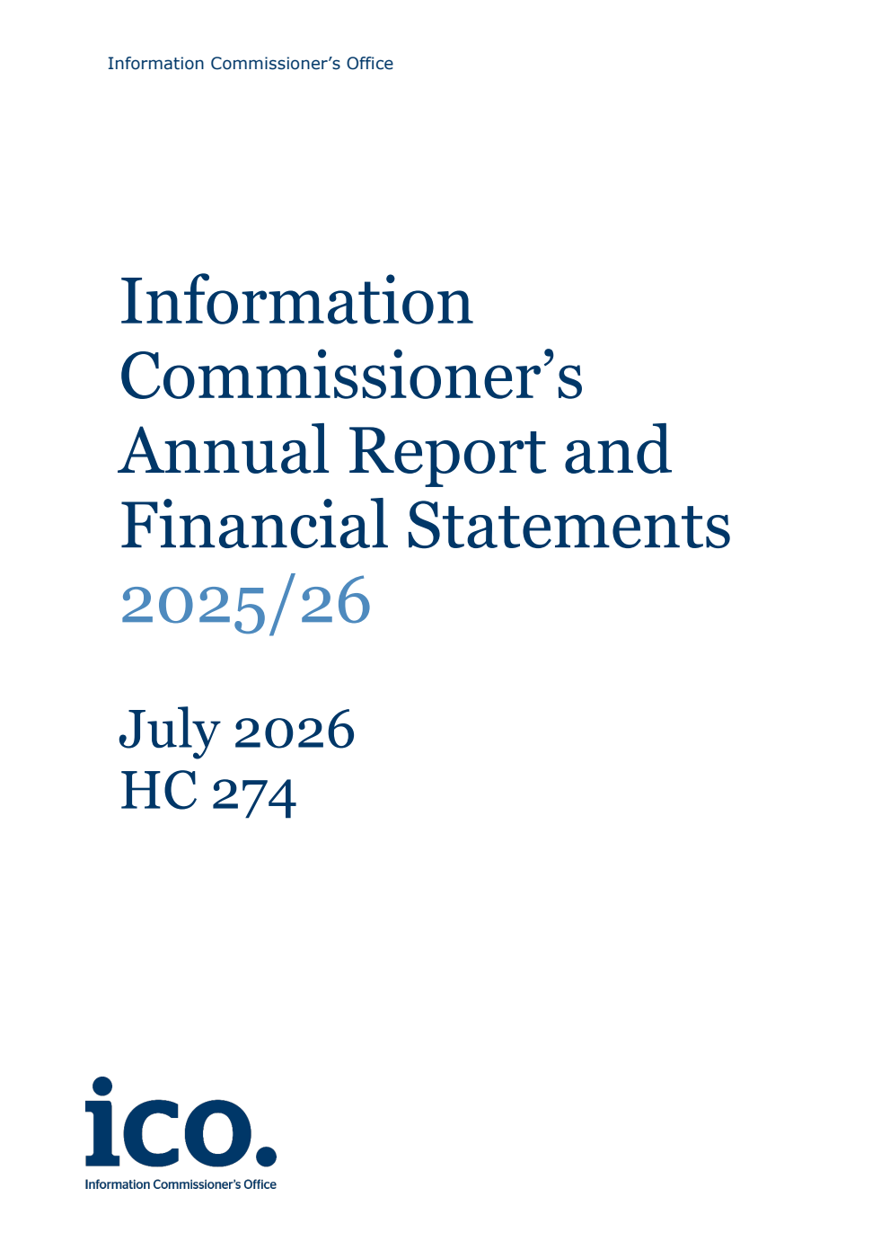 Information Commissioner’s Annual Report and Financial Statements 2025/26 for the period 1 April 2025 to 31 March 2026