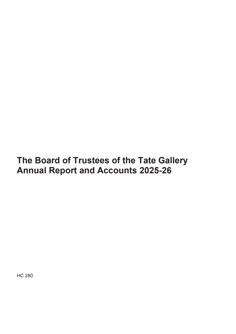 The Board of Trustees of the Tate Gallery Annual Report and Accounts 2025-26