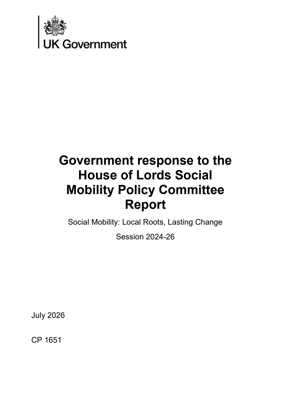 Government response to the House of Lords Social Mobility Policy Committee Report. Social Mobility: Local Roots, Lasting Change