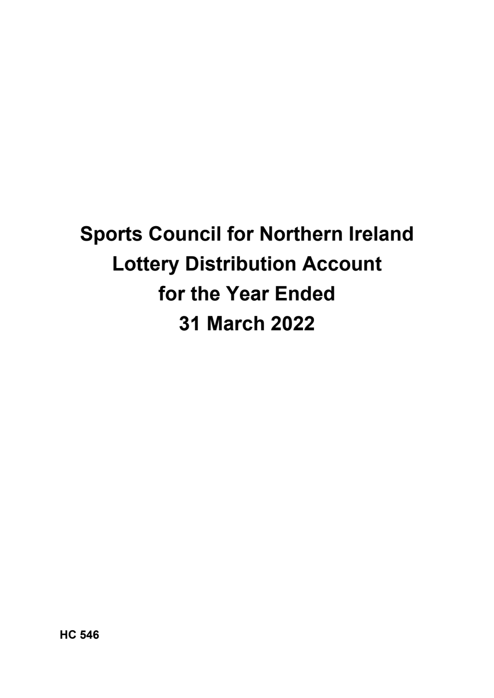 Sports Council for Northern Ireland Lottery Distribution Account for the Year Ended 31 March 2022