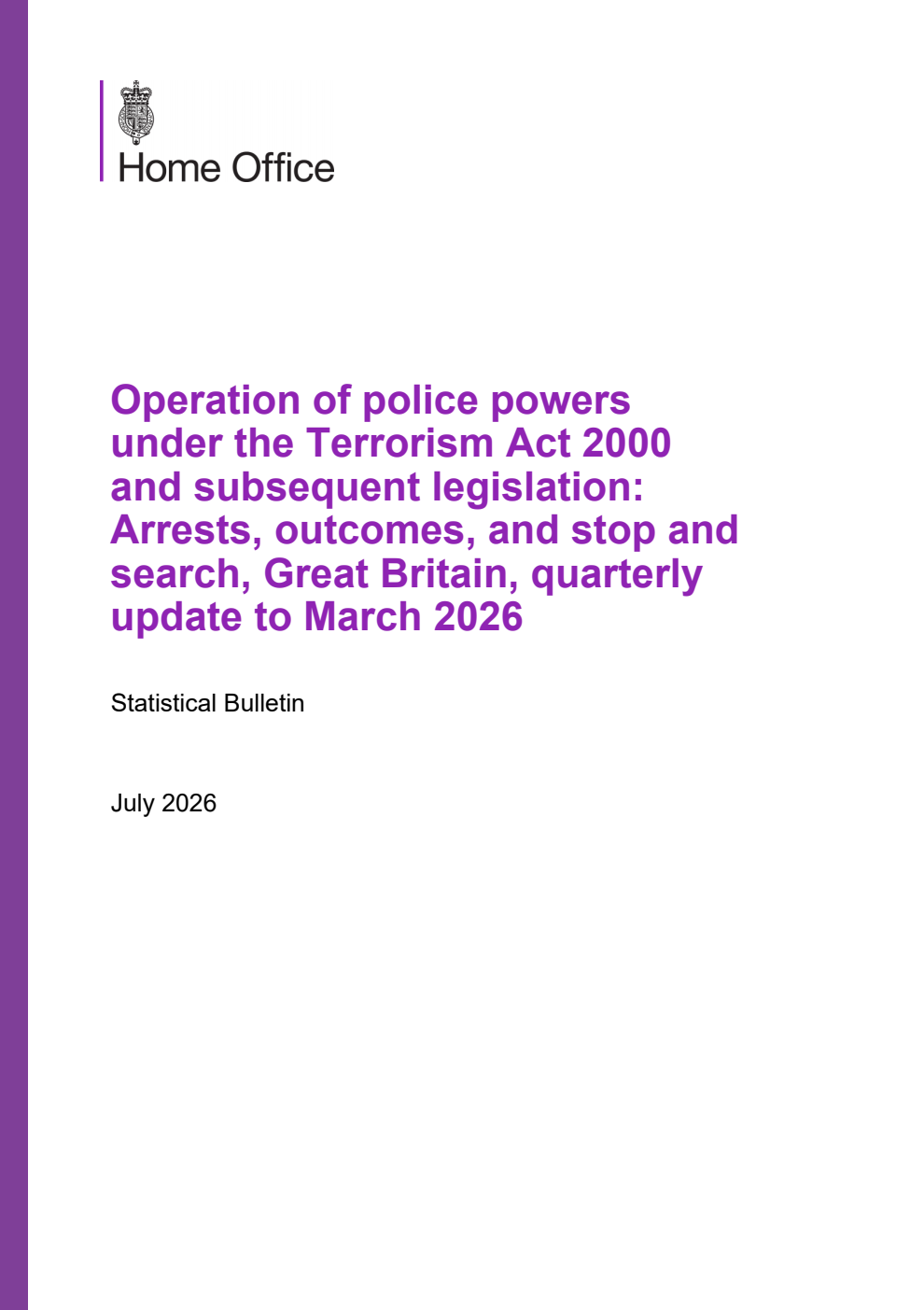 Home Office Statistical Bulletin Operation of police powers under the Terrorism Act 2000 and subsequent legislation: Arrests, outcomes, and stop and search, Great Britain, quarterly update to March 2026