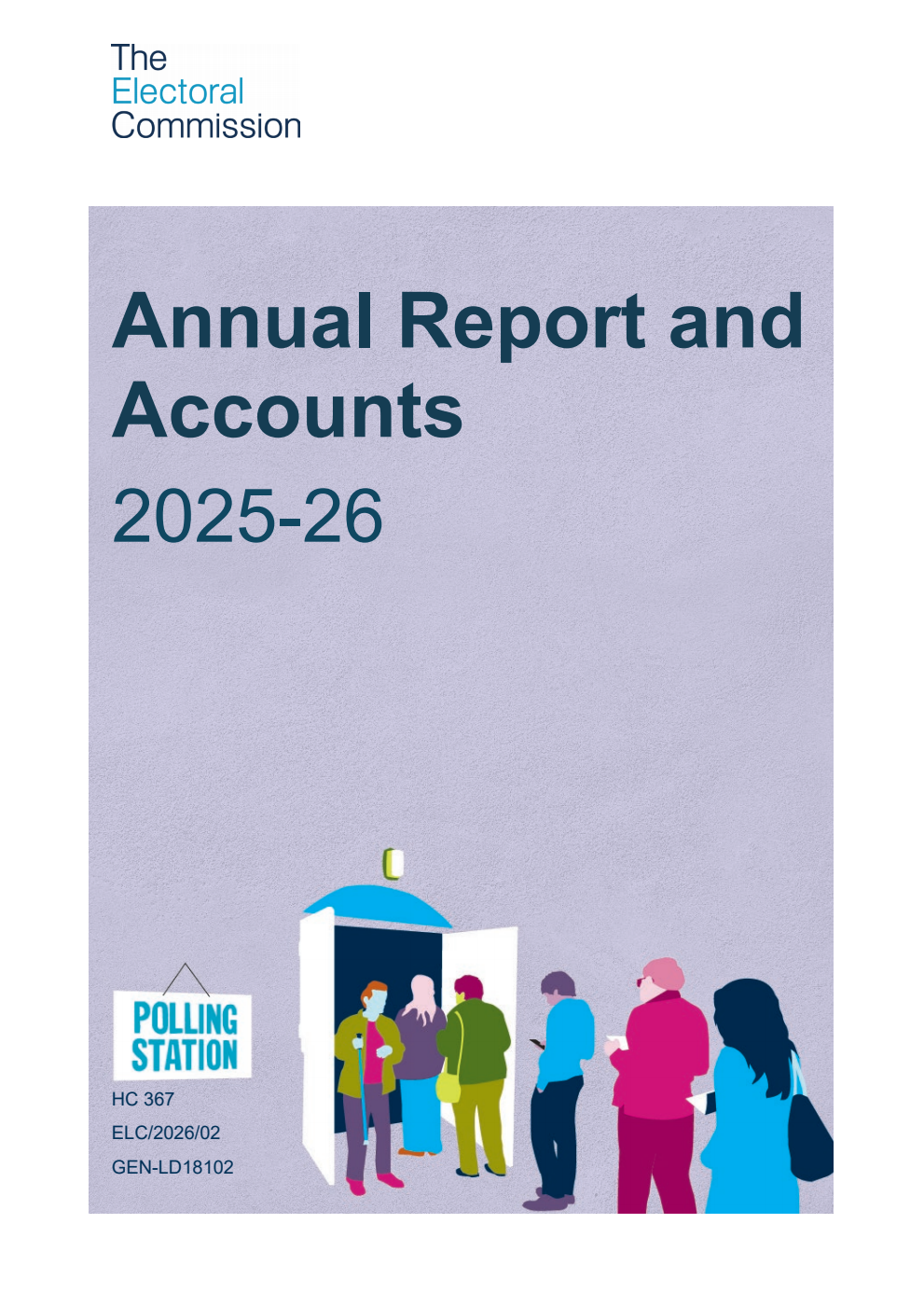 The Electoral Commission Annual Report and Accounts 2025-2026 for the period 1 April 2025 to 31 March 2026