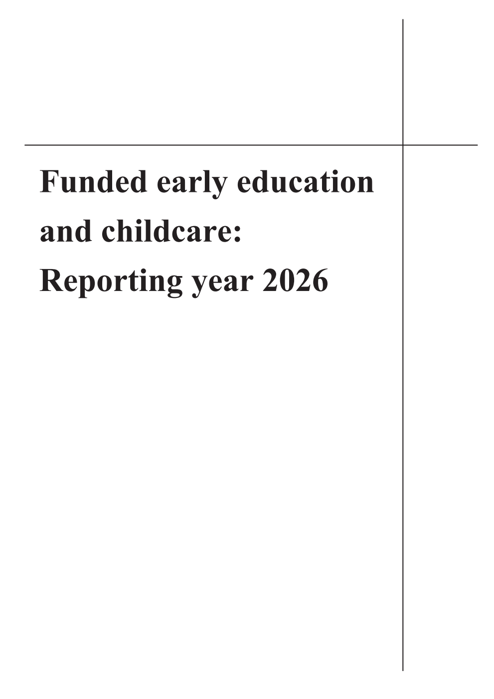 Funded early education and childcare: Reporting year 2026 (Formerly Provision for children under 5 years of age in England)
