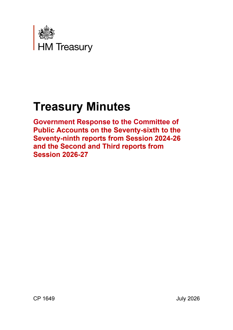 Treasury Minutes Government Response to the Committee of Public Accounts on the Seventy-sixth to the Seventy-ninth reports from Session 2024-26 and the Second and  Third reports from Session 2026-27