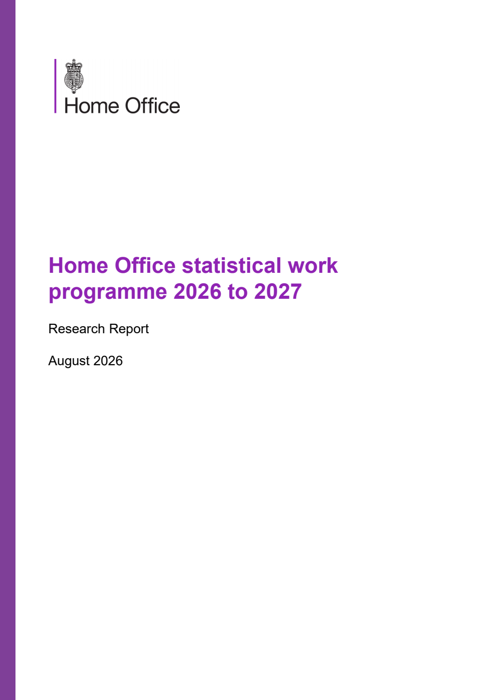 Home Office Research Report Home Office statistical work programme 2026 to 2027
