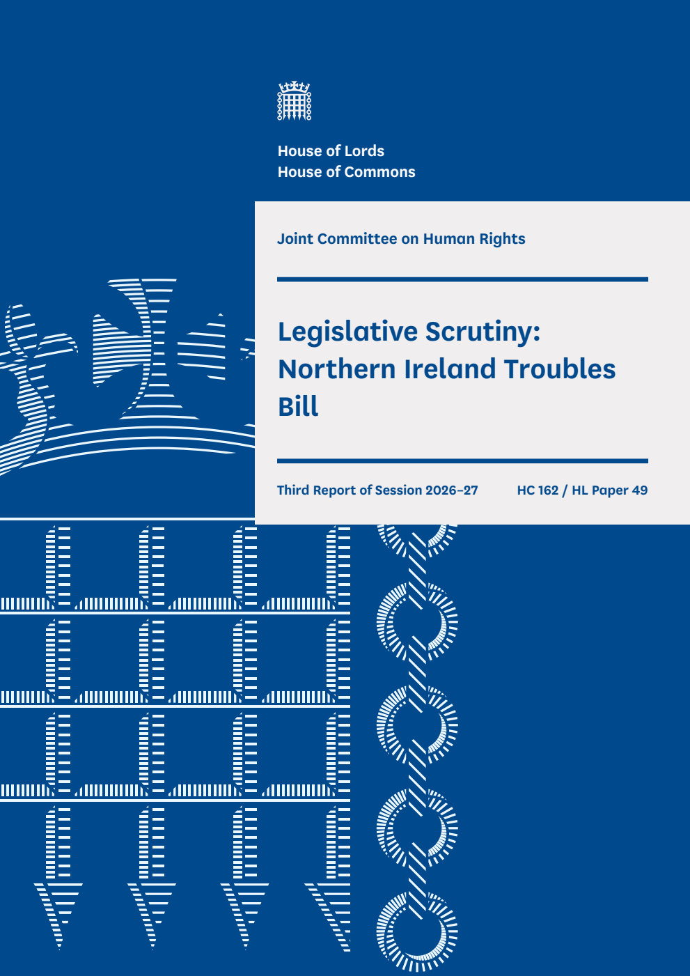 Human Rights Joint Committee 3rd Report. Legislative Scrutiny: Northern Ireland Troubles Bill Volume 1. Report