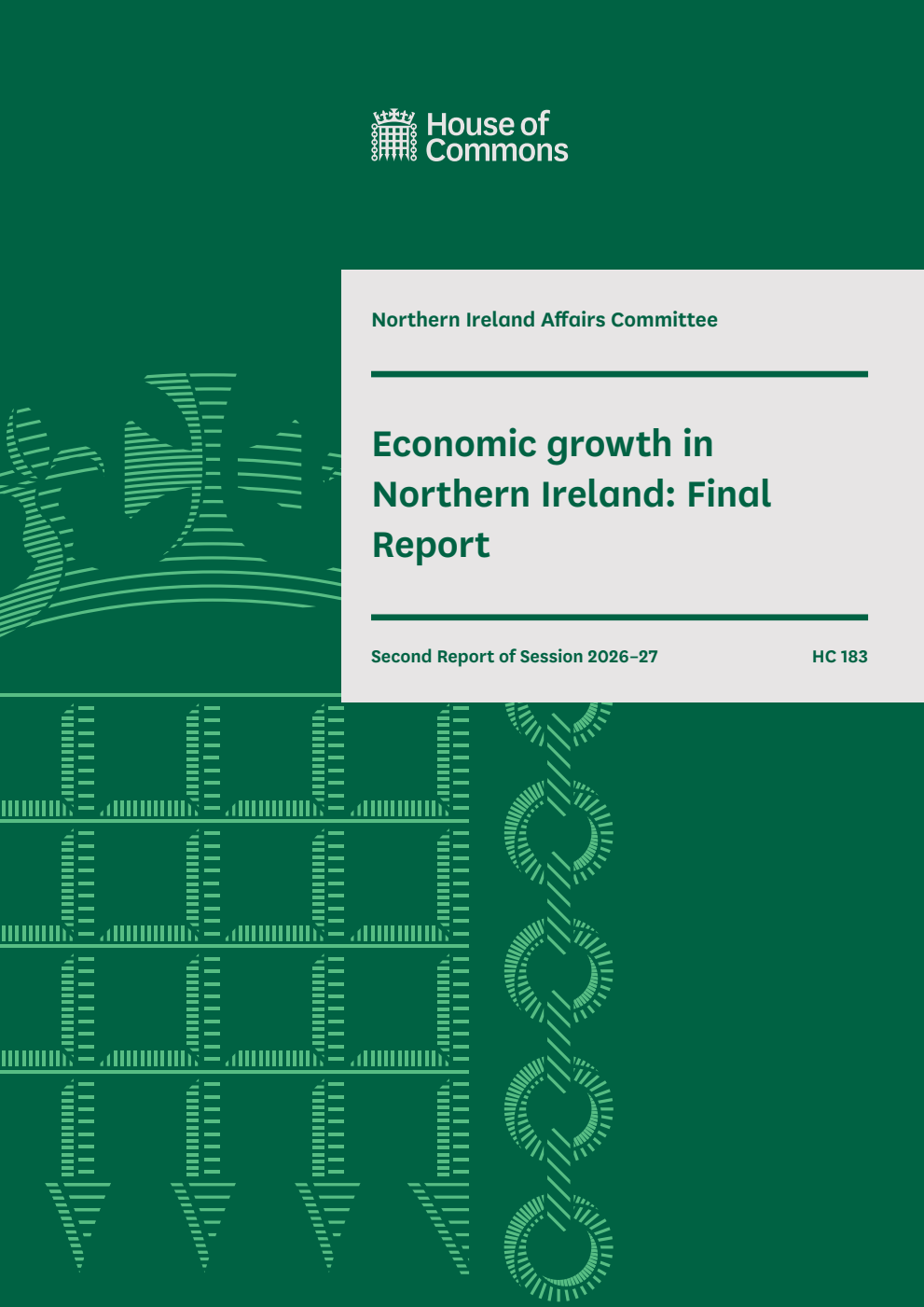 Northern Ireland Affairs Committee 2nd Report. Economic growth in Northern Ireland: Final Report Volume 1. Report