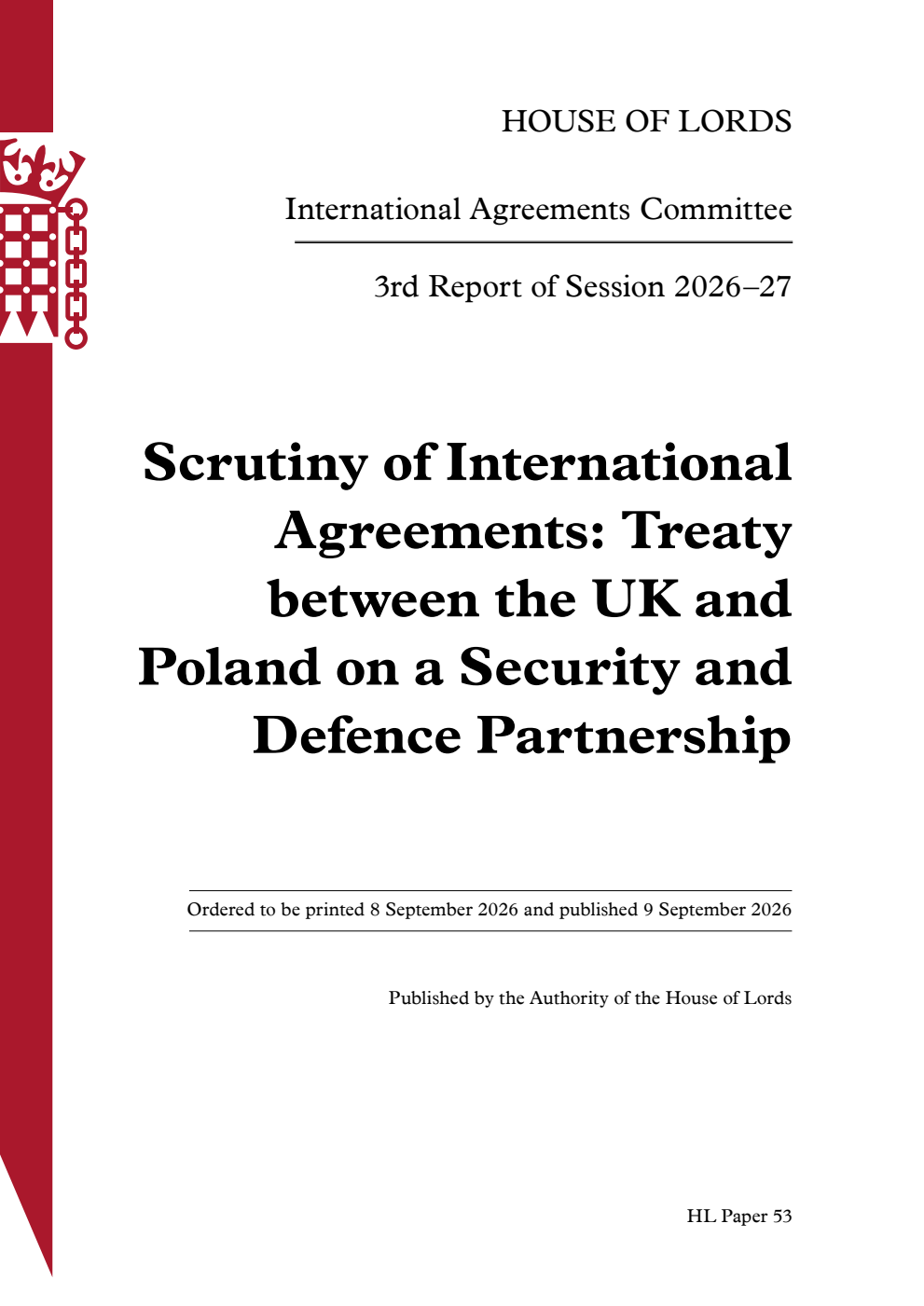 International Agreements Committee 3rd Report. Scrutiny of International Agreements: Treaty between the UK and Poland on a Security and Defence Partnership Volume 1. Report
